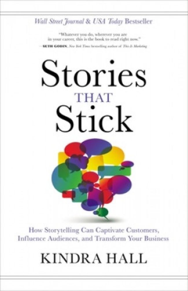 20803891 stories that stick the power of storytelling to captivate influence and transform